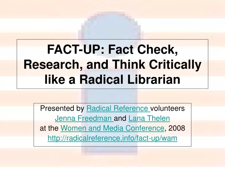 fact up fact check research and think critically like a radical librarian