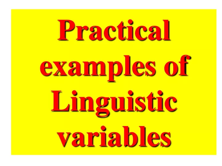 practical examples of linguistic variables