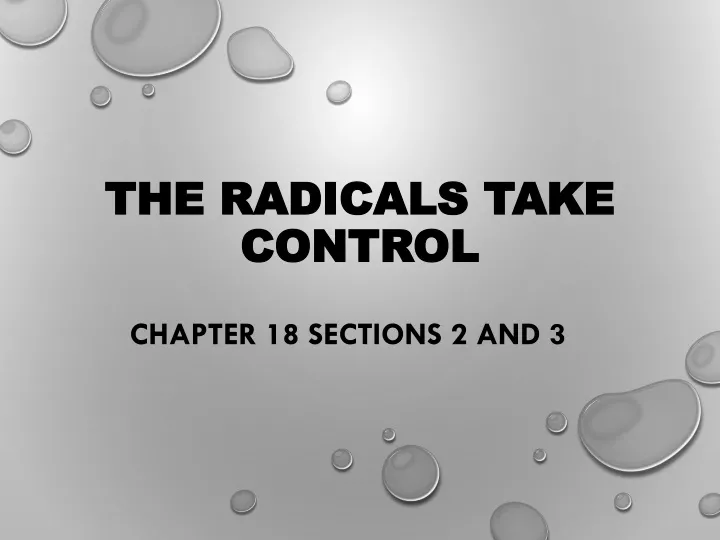 the radicals take control