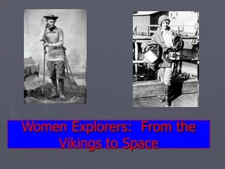 Women Explorers:  From the Vikings to Space