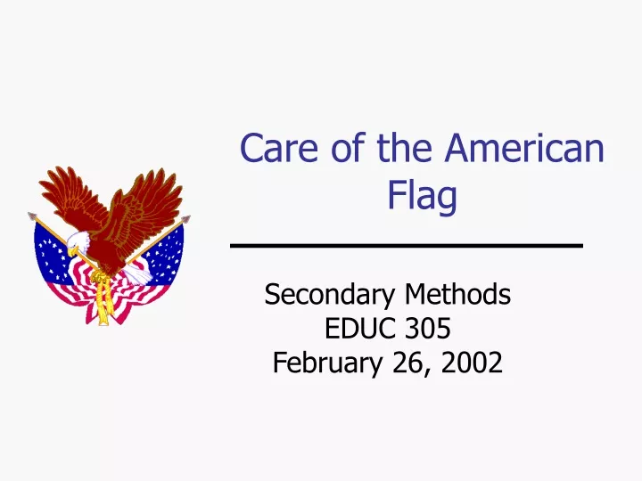 care of the american flag