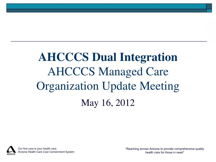 ahcccs dual integration ahcccs managed care organization update meeting