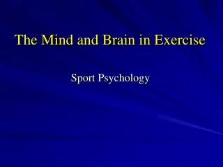 The Mind and Brain in Exercise