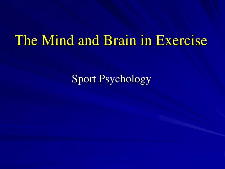 the mind and brain in exercise