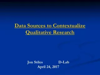 Data Sources to Contextualize Qualitative Research