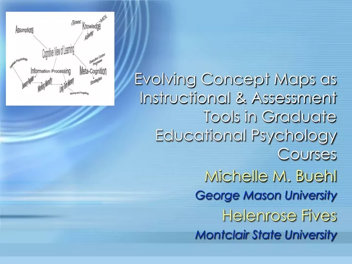 evolving concept maps as instructional assessment tools in graduate educational psychology courses