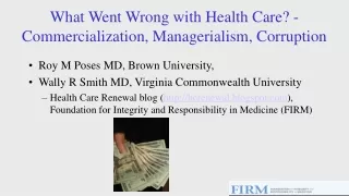 What Went Wrong with Health Care? - Commercialization, Managerialism, Corruption