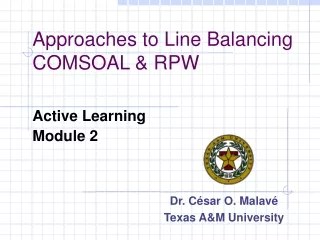 Approaches to Line Balancing COMSOAL &amp; RPW