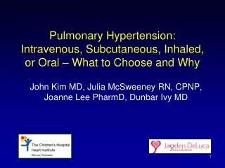 Pulmonary Hypertension: Intravenous, Subcutaneous, Inhaled, or Oral – What to Choose and Why