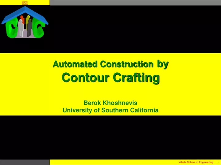 automated construction by contour crafting berok khoshnevis university of southern california