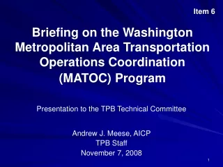 Presentation to the TPB Technical Committee Andrew J. Meese, AICP TPB Staff November 7, 2008