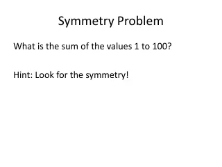 Symmetry Problem