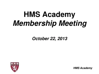 HMS Academy Membership Meeting