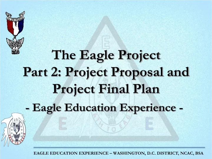 the eagle project part 2 project proposal and project final plan
