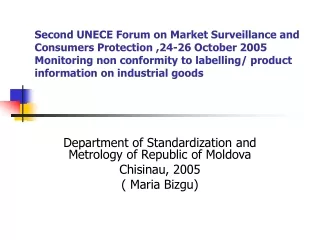 Department of Standardization and Metrology of Republic of Moldova Chisinau, 2005 ( Maria Bizgu)