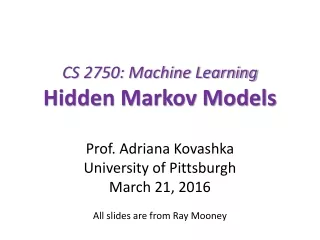 CS 2750: Machine Learning  Hidden Markov Models