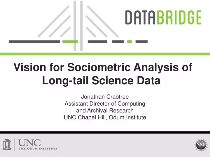 vision for sociometric analysis of long tail