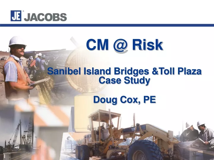 cm @ risk sanibel island bridges toll plaza case