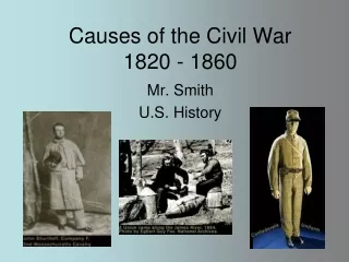 Causes of the Civil War 1820 - 1860