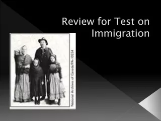 Review for Test on Immigration