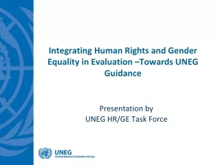 Integrating Human Rights and Gender Equality in Evaluation –Towards UNEG Guidance