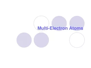 Multi-Electron Atoms