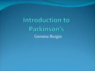 Introduction to Parkinson’s