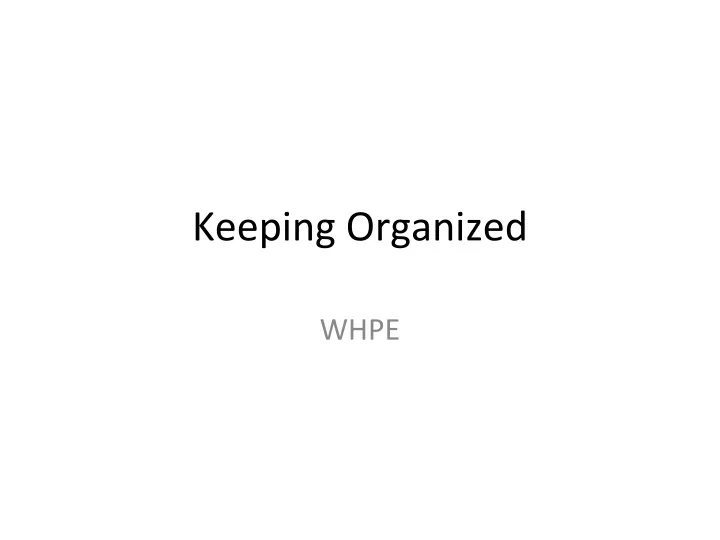 keeping organized