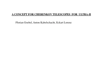 A CONCEPT FOR CHERENKOV TELESCOPES  FOR  ULTRA-II
