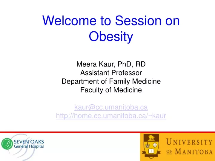 welcome to session on obesity meera kaur