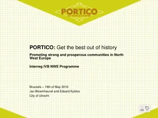 PORTICO:  Get the best out of history