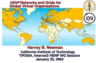 HENP  Networks and Grids for     Global Virtual Organizations