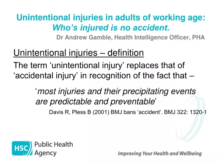 unintentional injuries in adults of working age who s injured is no accident