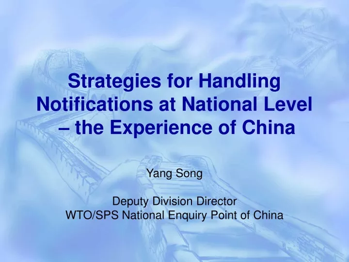 strategies for handling notifications at national level the experience of china