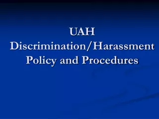 UAH Discrimination/Harassment Policy and Procedures