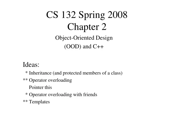 cs 132 spring 2008 chapter 2