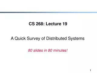 CS 268: Lecture 19