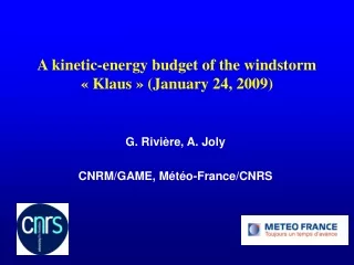 A kinetic-energy budget of the windstorm « Klaus » (January 24, 2009)‏