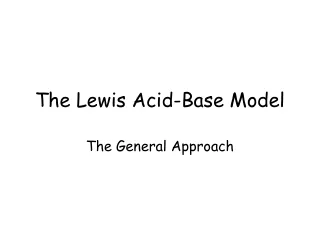 The Lewis Acid-Base Model