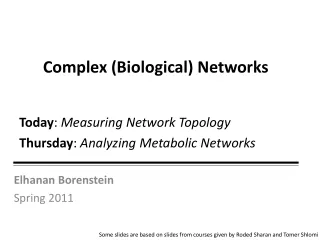 Complex (Biological) Networks