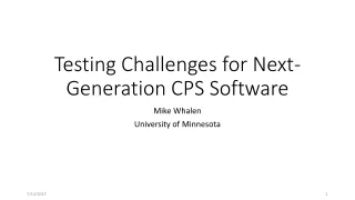 Testing Challenges for Next-Generation CPS Software