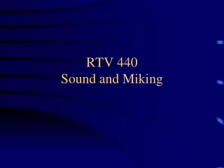 RTV 440 Sound and Miking