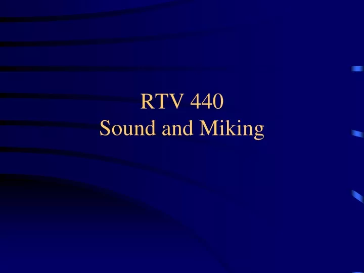 rtv 440 sound and miking