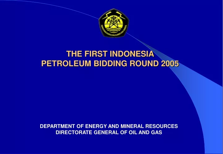 announcement the first indonesia petroleum bidding round 2005