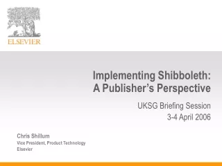 Implementing Shibboleth:  A Publisher’s Perspective