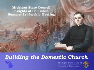 Michigan State Council Knights of Columbus Summer Leadership Meeting