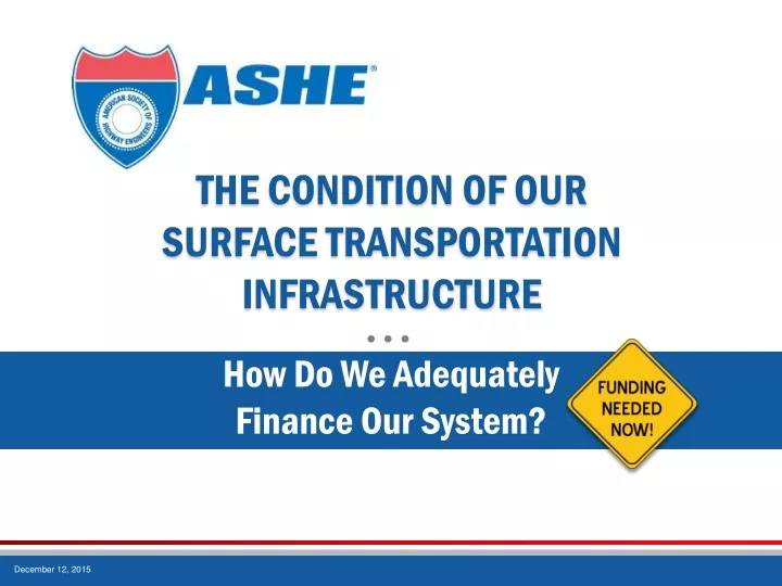 the condition of our surface transportation infrastructure