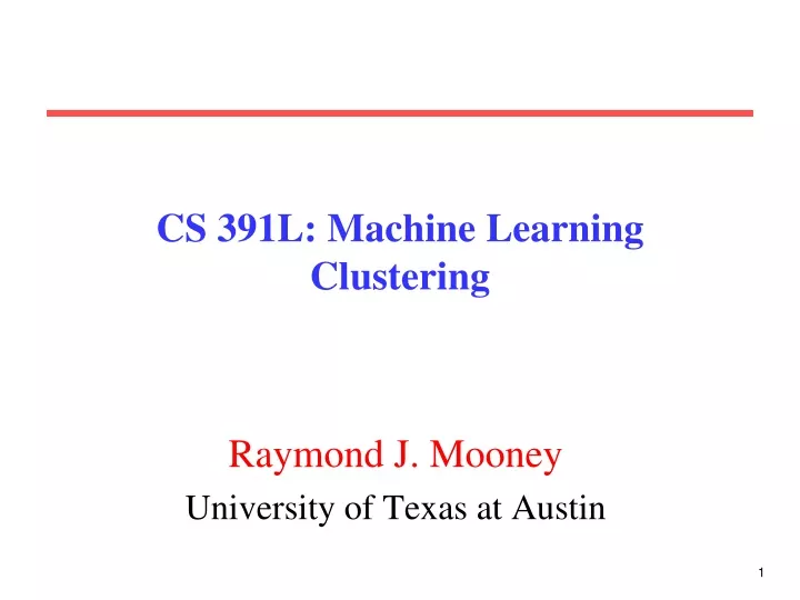 cs 391l machine learning clustering