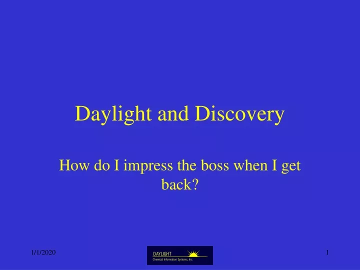 daylight and discovery