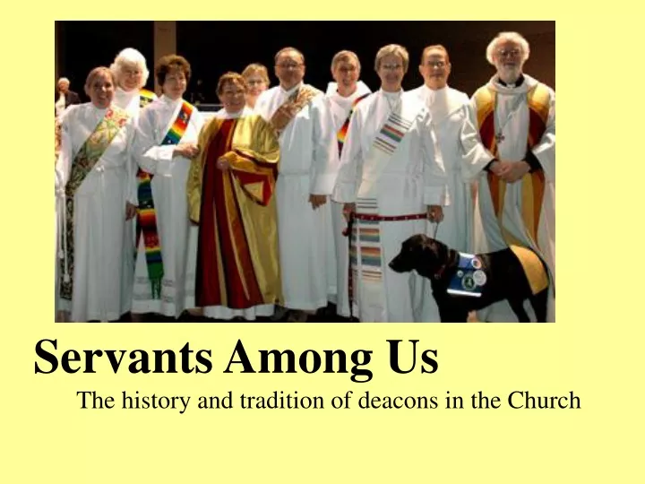 servants among us the history and tradition